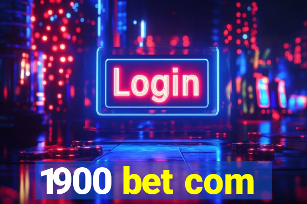 1900 bet com